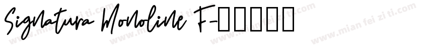 Signatura Monoline F字体转换
